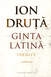 Ginta latina : Inedite : Amintiri