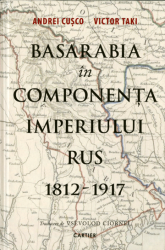 Basarabia în componenta Imperiului Rus 1812-1917