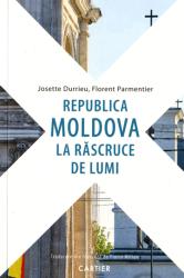 Republica Moldova la răscruce de lumi