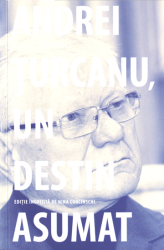 Andrei Turcanu, un destin asumat