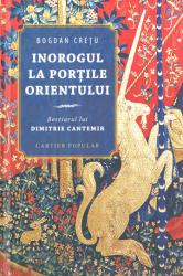Inorogul la porțile Orientului : Bestiarul lui Dimitrie Cantemir