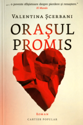 Orasul promis : Roman