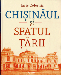 Chisinaul si Sfatul Tarii