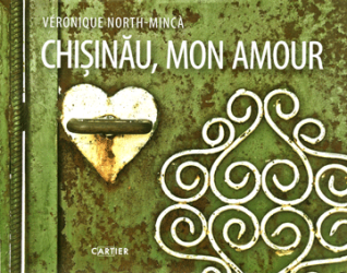 Chişinău, mon amour