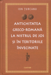 Antichitatea greco-romană la Nistrul de Jos şi în teritoriile învecinate