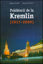 Prădătorii de la Kremlin (1917-2009)