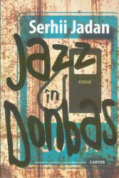 Jazz in Donbas : roman