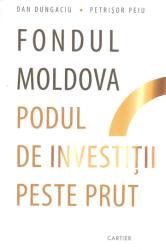 Fondul Moldova - podul de investiţii peste Prut