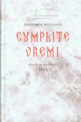 Cumplite vremi : Roman in trei carti