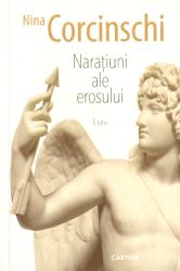 Naratiuni ale erosului : Eseu