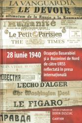 28 iunie 1940 : Ocupația Basarbiei și a Bucovinei de Nord de către URSS reflectată în presa internațională