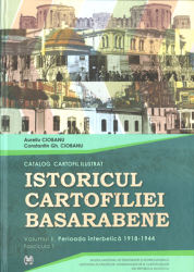 Istoricul Cartofiliei Basarabene : Catalog Cartofil Ilustrat