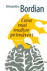 Casa mai multor primăveri : roman