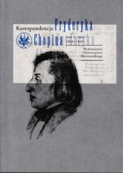 Korespondencja Fryderyka Chopina : tom 3, część 1 : 1839-1843