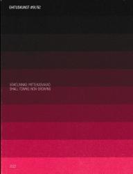 Ehituskunst = Välkelinnad : mittekasvavad = Small Towns : non-growing