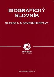 Biografický slovník Slezska a severní Moravy : supplementum 7