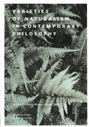 Varieties of Naturalism in Contemporary Philosophy