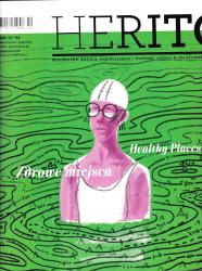 Herito : dziedzictwo, kultura, współczesność : nr 51-52 : zdrowe miejsca = Herito : heritage, culture, contemporary : 51-52 : healthy Places