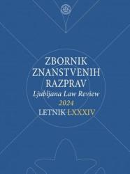 Zbornik znanstvenih razprav : letnik LXXXIV = Ljubljana law review