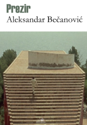 Prezir : sedamnaest priča i jedna drama