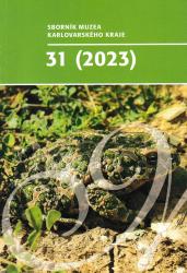 Sborník muzea Karlovarského kraje : 31 (2023)