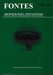 Fontes archaeologici Posnanienses : annales Musei Archaeologici Posnanienses : vol. 60