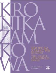 Kronika zamkowa : roczniki : 11(77)/ 2024 = The castle chronicles : annals : 11(77)/ 2024