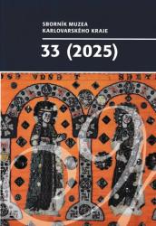 Sborník muzea Karlovarského kraje 33 (2025)