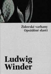 Ceska kniznice 132 : Židovské varhany : Opožděné slasti