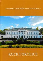 Katalog zabytków sztuki w Polsce : tom VIII, zeszyt 19 : Kock i okolice