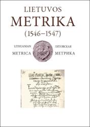Lietuvos Metrika (1546-1547) = Lithuanian Metrica (1546-1547) = Литовская Метрика (1546-1547)
