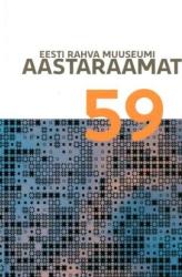 Eesti Rahva Muuseumi aastaraamat 59