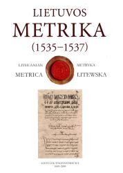 Lietuvos metrika : knyga Nr. 19 (1535-1537) : užrašymu knyga 19 = Lithuanian metrica : book No. 19 : book of inscriptions No. 19 (1535-1537) = Metrika Litewska : księga 19 : księga wpisów 19
