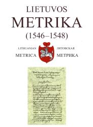 Lietuvos metrika (1546-1548) : 19-oji Teismu bylų knyga = The Lithuanian metrica (1546-1548) : court record book No 19 = Metryka Litewska (1546-1548) : księga 19 spraw sądowych = Литовская метрика : (1546-1548)  19-я книга судных дел