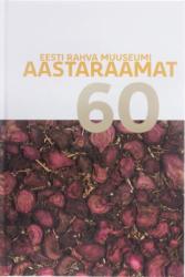 Eesti Rahva Muuseumi aastaraamat 60