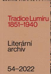 Literární archiv = Tradice Lumíru 1851-1940