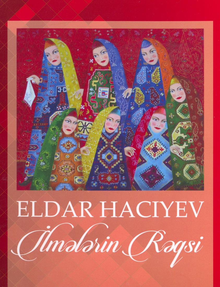 Eldar Haciyev : Ilmalarin Raqsi = El'dar Gadzhiev : Tanets petel'